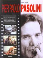 Couverture du livre « Pier paolo pasolini - tous les films d'un grand poete provocateur qui utilisa le cinema langue ecrit » de Piero Spila aux éditions Gremese