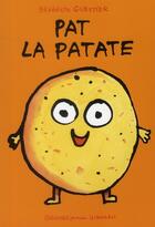 Couverture du livre « Pat la patate » de Guettier Benedi aux éditions Gallimard-jeunesse