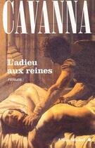 Couverture du livre « L'Adieu aux reines » de Francois Cavanna aux éditions Albin Michel