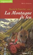 Couverture du livre « Rougemuraille - Martin le guerrier Tome 2 : la montagne de feu » de Brian Jacques aux éditions Mango