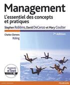 Couverture du livre « Management ; l'essentiel des concepts et pratiques (7e édition) » de Stephen Robbins et David Decenzo et Mary Coulter aux éditions Pearson