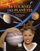Couverture du livre « La tournée des planètes » de Pierre Chastenay aux éditions Michel Quintin