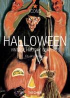 Couverture du livre « Halloween ; vintage holiday graphics » de Jim Heimann aux éditions Taschen