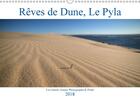 Couverture du livre « Reves de dune le pyla calendrier mural 2018 din a3 horizonta - la dune du pyla cette magicien » de Sainto L aux éditions Calvendo