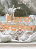 Couverture du livre « Kara walker fons americanus (the hyundai commission) » de Clara Kim aux éditions Tate Gallery