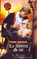 Couverture du livre « La Favorite Du Roi » de Terri Brisbin aux éditions Harlequin