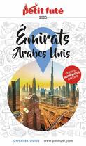 Couverture du livre « Country guide : Emirats arabes unis (édition 2024/2025) » de Collectif Petit Fute aux éditions Le Petit Fute