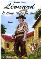 Couverture du livre « Léonard, le dernier coupeur de ronces » de Pierre Louty aux éditions La Veytizou