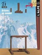 Couverture du livre « L'Alpe n.21 ; artistes au sommet » de Collectif L'Alpe aux éditions Glenat
