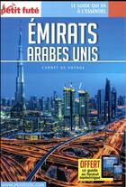 Couverture du livre « GUIDE PETIT FUTE ; CARNETS DE VOYAGE : Emirats arabes unis (édition 2018) » de Collectif Petit Fute aux éditions Le Petit Fute