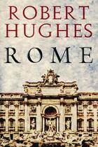 Couverture du livre « Rome » de Robert Hughes aux éditions Orion Digital