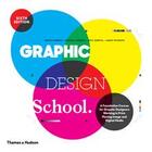 Couverture du livre « Graphic design school 6th ed. » de David Dabner aux éditions Thames & Hudson
