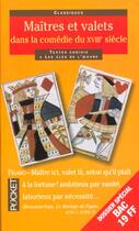 Couverture du livre « Les Maitres Et Valets ; Comedie Xviiieme » de Annie Colognat Bares aux éditions Pocket