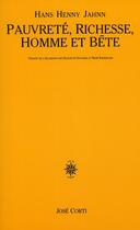 Couverture du livre « Pauvreté, richesse, homme et bête » de Jahnn Hans Henn aux éditions Corti