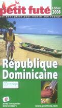 Couverture du livre « GUIDE PETIT FUTE ; COUNTRY GUIDE ; République Dominicaine (édition 2008) » de  aux éditions Le Petit Fute