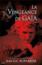 Couverture du livre « La vengeance de Gaïa » de Jean-Luc Aubarbier aux éditions City