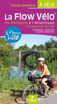 Couverture du livre « La flow vélo du Périgord à l'Atlantique » de  aux éditions Chamina