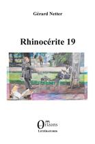 Couverture du livre « Rhinocérite 19 » de Netter Gerard aux éditions Orizons