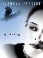 Couverture du livre « Quaking » de Erskine Kathryn aux éditions Penguin Group Us