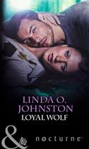 Couverture du livre « Loyal Wolf (Mills & Boon Nocturne) » de Linda O. Johnston aux éditions Mills & Boon Series
