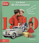 Couverture du livre « 1940 ; le livre de ma jeunesse » de Leroy Armelle et Laurent Chollet aux éditions Hors Collection