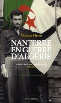 Couverture du livre « Nanterre en guerre d'Algérie ; chroniques du bidonville, 1959-1962 » de Monique Hervo aux éditions Actes Sud