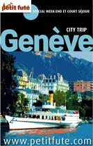 Couverture du livre « GUIDE PETIT FUTE ; CARNETS DE VOYAGE ; Genève city trip (édition 2011) » de  aux éditions Petit Fute