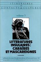 Couverture du livre « Littératures insulaires : Caraïbes et Mascareignes » de  aux éditions L'harmattan