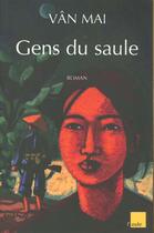 Couverture du livre « Gens du saule » de Tran Huu Nam aux éditions Editions De L'aube