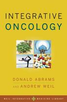 Couverture du livre « Integrative oncology » de Andrew Weil aux éditions Editions Racine