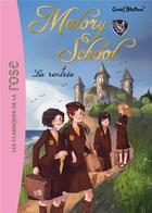 Couverture du livre « Malory school t.1 ; la rentrée » de Enid Blyton aux éditions Hachette Jeunesse