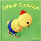 Couverture du livre « Antonin le poussin » de Antoon Krings aux éditions Gallimard Jeunesse Giboulees