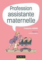 Couverture du livre « Profession assistante maternelle » de Francoise Naser aux éditions Dunod