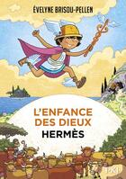 Couverture du livre « L'enfance des dieux Tome 4 : Hermès » de Evelyne Brisou-Pellen aux éditions Pocket Jeunesse