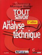 Couverture du livre « Tout savoir sur l'analyse technique » de Monique Walker aux éditions Gualino