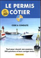 Couverture du livre « Le permis côtier ; code & conduite (8e édition) » de  aux éditions Lariviere