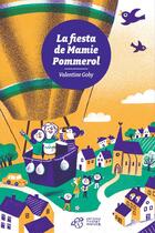 Couverture du livre « La fiesta de Mamie Pommerol » de Valentine Goby aux éditions Editions Thierry Magnier