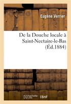 Couverture du livre « De la douche locale a saint-nectaire-le-bas » de Verrier Eugene aux éditions Hachette Bnf