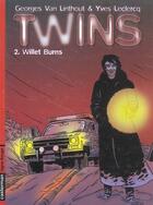 Couverture du livre « Twins t2 - willet burns » de Vanlinthout/Leclercq aux éditions Casterman