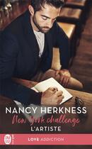 Couverture du livre « New York challenge : l'artiste » de Nancy Herkness aux éditions J'ai Lu