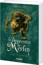 Couverture du livre « L'apprentie de Merlin t.2 ; l'ogre et le bouclier » de Fabien Clavel aux éditions Mango