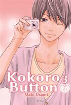Couverture du livre « Kokoro button Tome 3 » de Maki Usami aux éditions Soleil