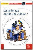 Couverture du livre « Les animaux ont-ils une culture ? » de Damien Jayat aux éditions Edp Sciences