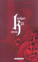 Couverture du livre « Karakuri circus Tome 13 » de Kazuhiro Fujita aux éditions Delcourt
