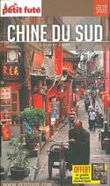 Couverture du livre « GUIDE PETIT FUTE ; COUNTRY GUIDE : Chine du sud (édition 2019/2020) » de Collectif Petit Fute aux éditions Le Petit Fute