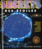 Couverture du livre « Secrets des etoiles » de  aux éditions Gallimard-jeunesse