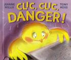 Couverture du livre « Clic, clic, danger ! » de Tony Ross et Jeanne Willis aux éditions Gallimard-jeunesse