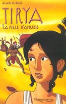 Couverture du livre « Tirya - t04 - la fille d'anubis » de Alain Surget aux éditions Pere Castor