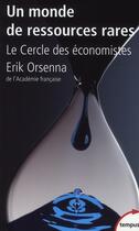 Couverture du livre « Un monde de ressources rares » de Erik Orsenna aux éditions Tempus/perrin