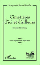 Couverture du livre « Cimetieres d'ici et d'ailleurs » de Bauer Benidir M. aux éditions Editions L'harmattan
